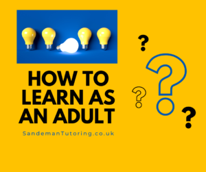 How to Learn as an Adult